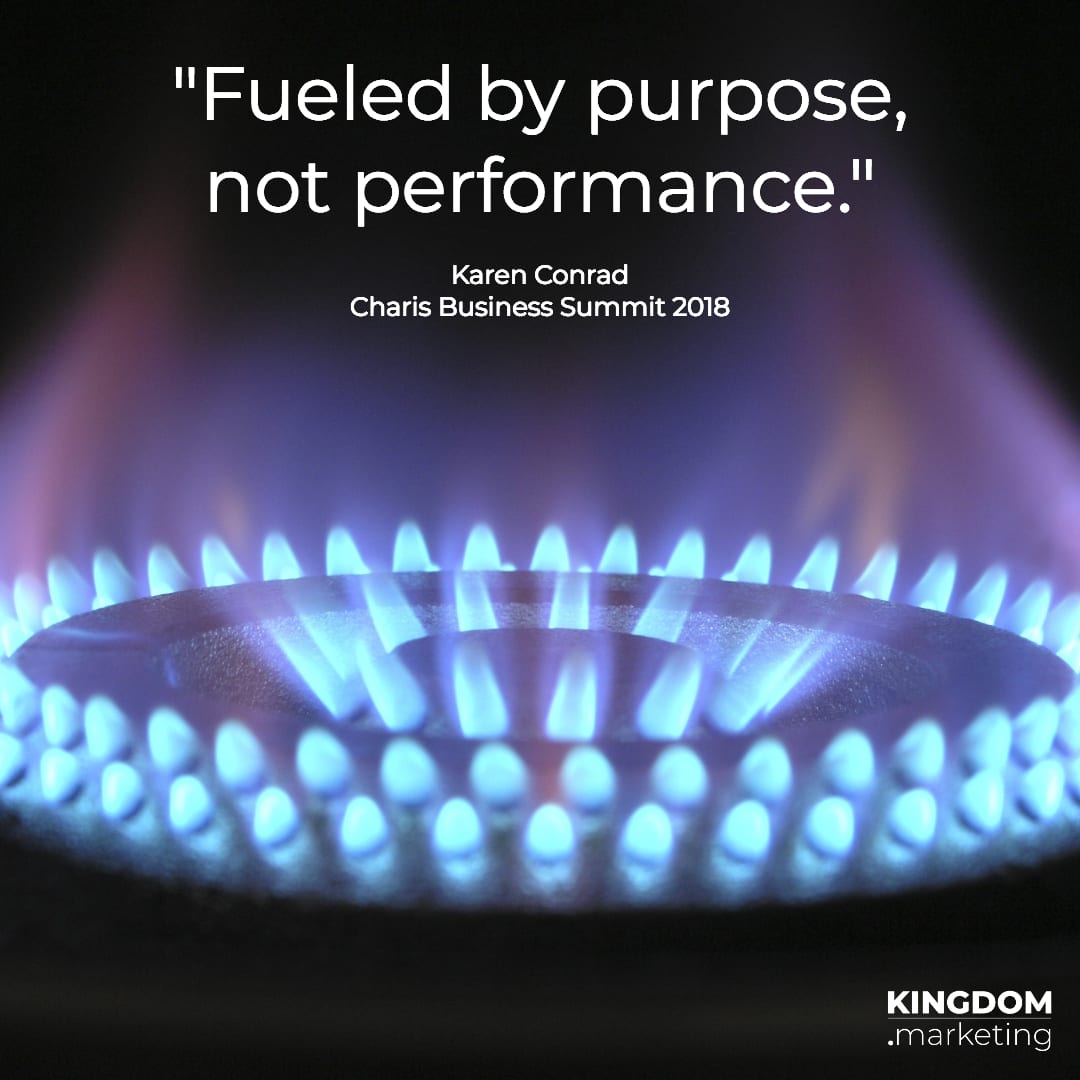 Karen Conrad quote "Fueled by purpose, not performance."